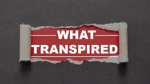 Whattranspired?